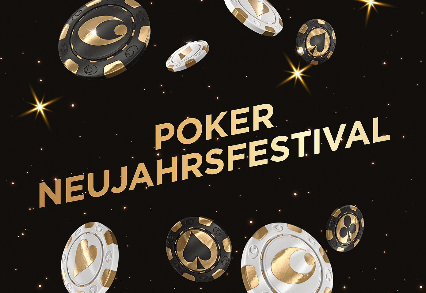 Schwarzer Hintergrund mit vereinzelten Sternen, schwebend schwarze und weiße Jetons mit gold glänzenden Symbolen. Mittig Schriftzug "Poker Neujahrsfestival" in einem Goldverlauf